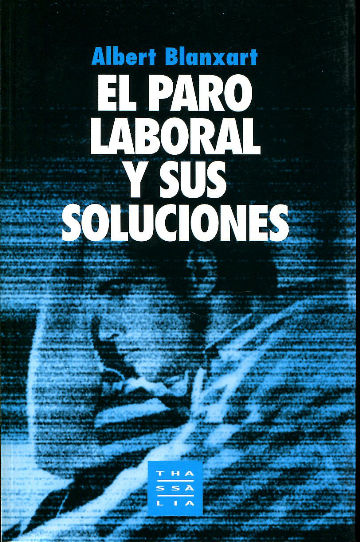 EL PARO LABORAL Y SUS SOLUCIONES.