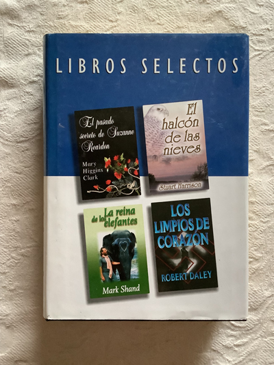 El pasado secreto de Suzanne Reardon. El halcón de las nieves. La reina de los elefantes. Los limpios de corazón