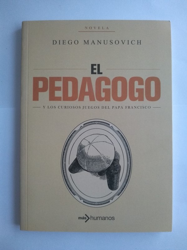 El pedagogo y los curiosos juegos del papa Francisco