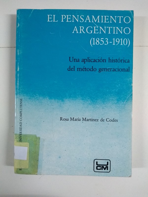 El pensamiento argentino (1853-1910)
