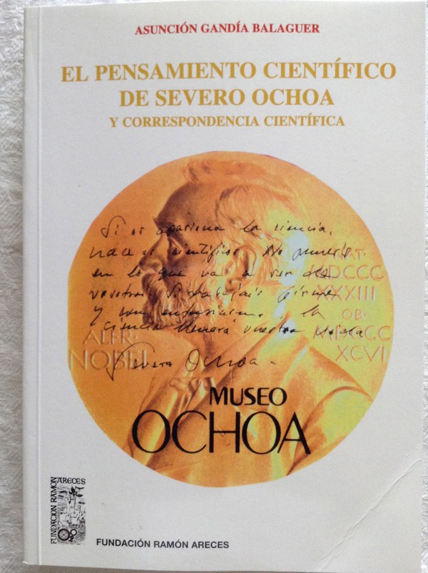 El pensamiento científico de Severo Ochoa