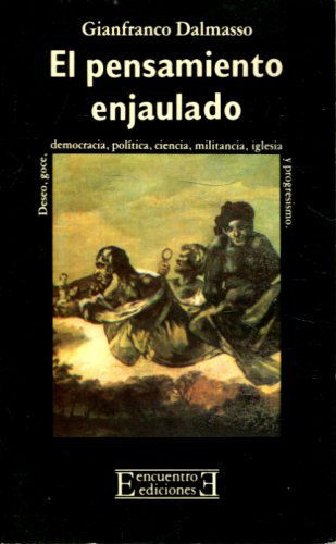 EL PENSAMIENTO ENJAULADO. FICCIONES DEL SUJETO POLITICO.