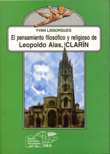 EL PENSAMIENTO FILOSÓFICO Y RELIGIOSO DE LEOPOLDO ALAS, CLARÍN (1875-1901).