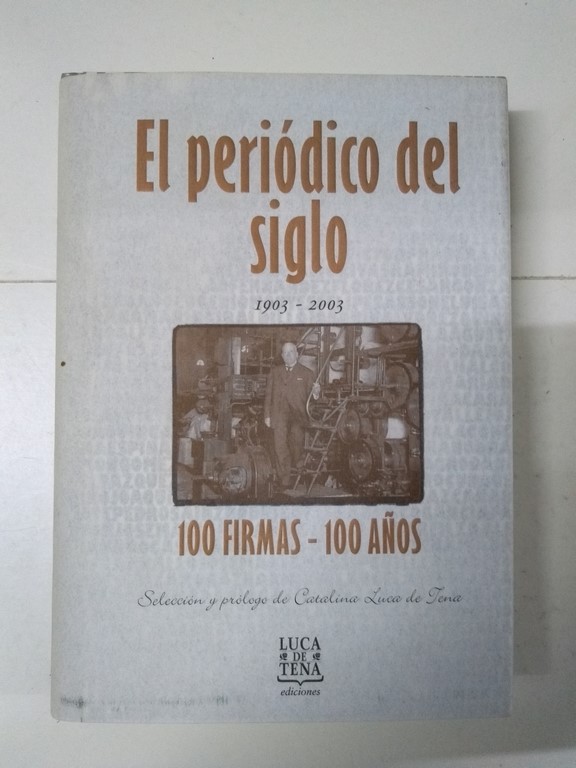 El periódico del siglo 1903 – 2003