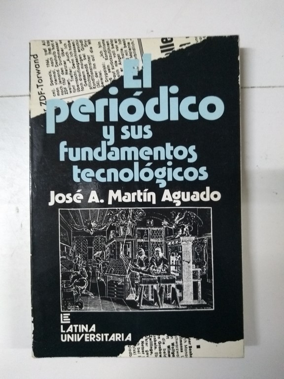 El periódico y sus fundamentos tecnológicos