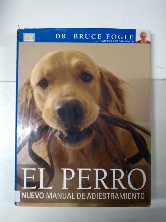 El perro. Nuevo manual de adiestramiento