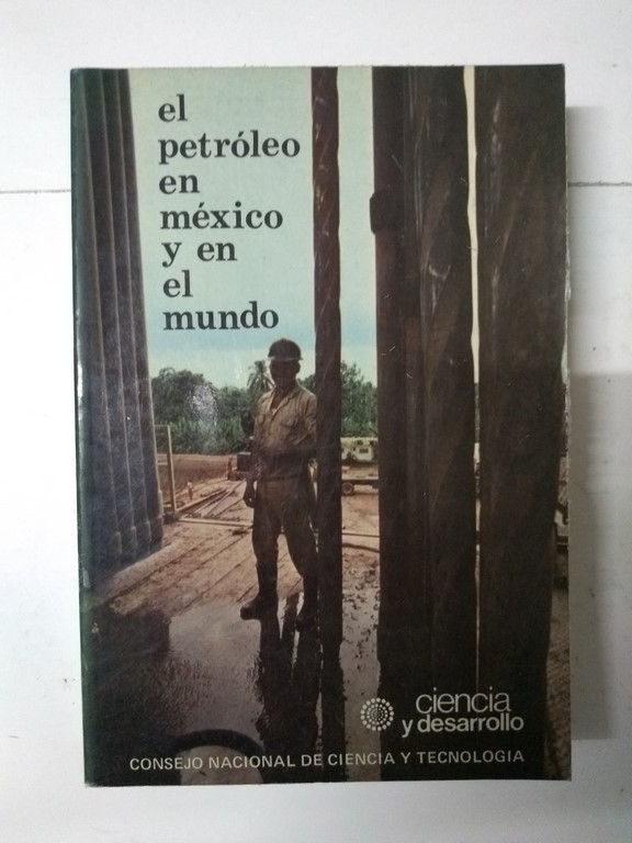 El petróleo en México y en el mundo