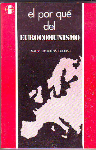 EL POR QUE DEL EUROCOMUNISMO.