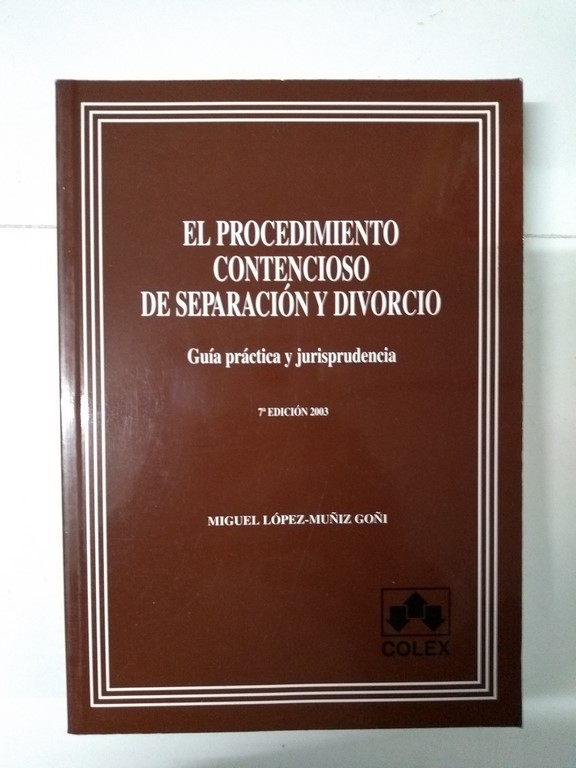 El Procedimiento Contencioso de Separación y Divorcio