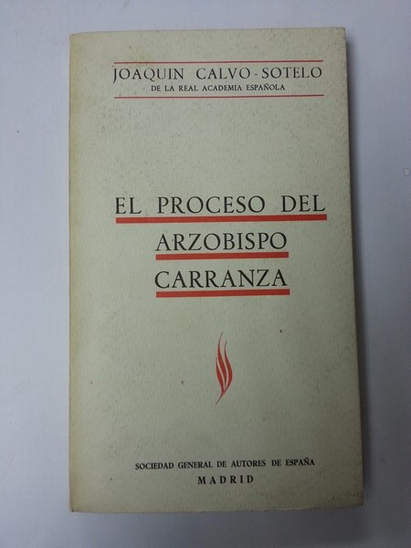 El proceso del Arzobispo Carranza