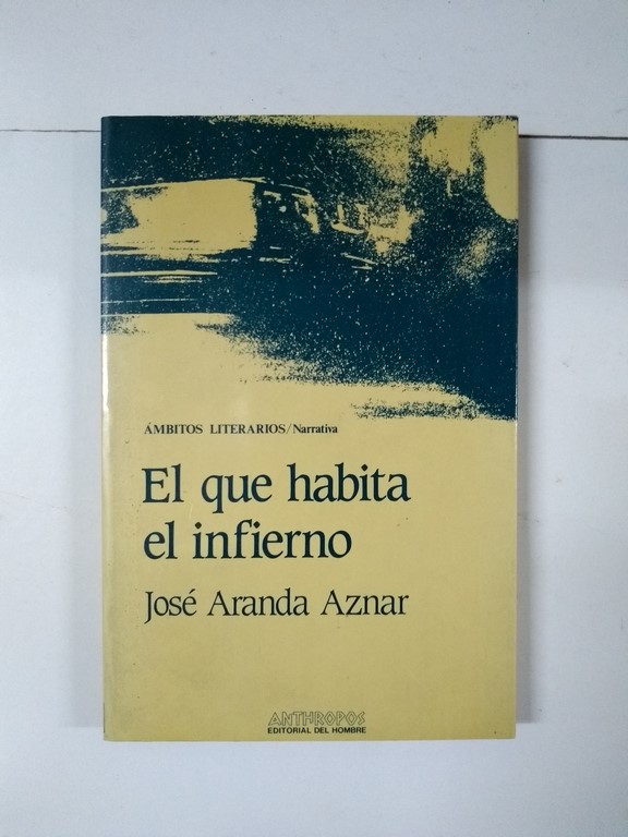El que habita el infierno