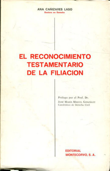 EL RECONOCIMIENTO TESTAMENTARIO DE LA FILIACION.