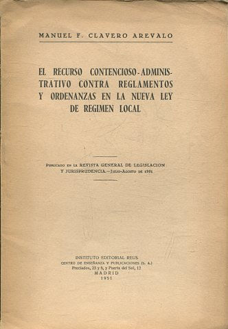 EL RECURSO CONTENCIOSO-ADMINISTRATIVO CONTRA REGLAMENTOS Y ORDENANZAS EN LA NUEVA LEY DE REGIMEN LOCAL.