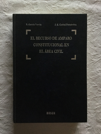 El recurso de amparo constitucional en el área civil