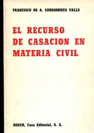EL RECURSO DE CASACION EN MATERIA CIVIL.