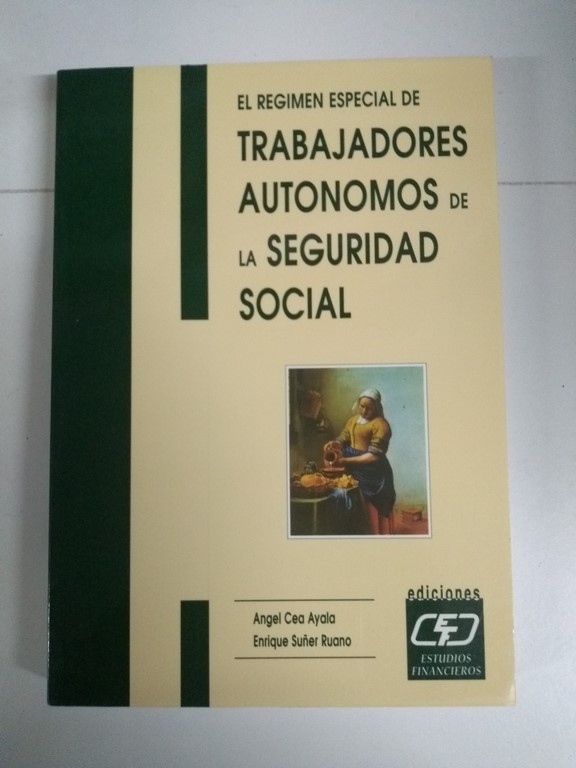 El Regimen Especial de Trabajadores Autónomos de la Seguridad Social