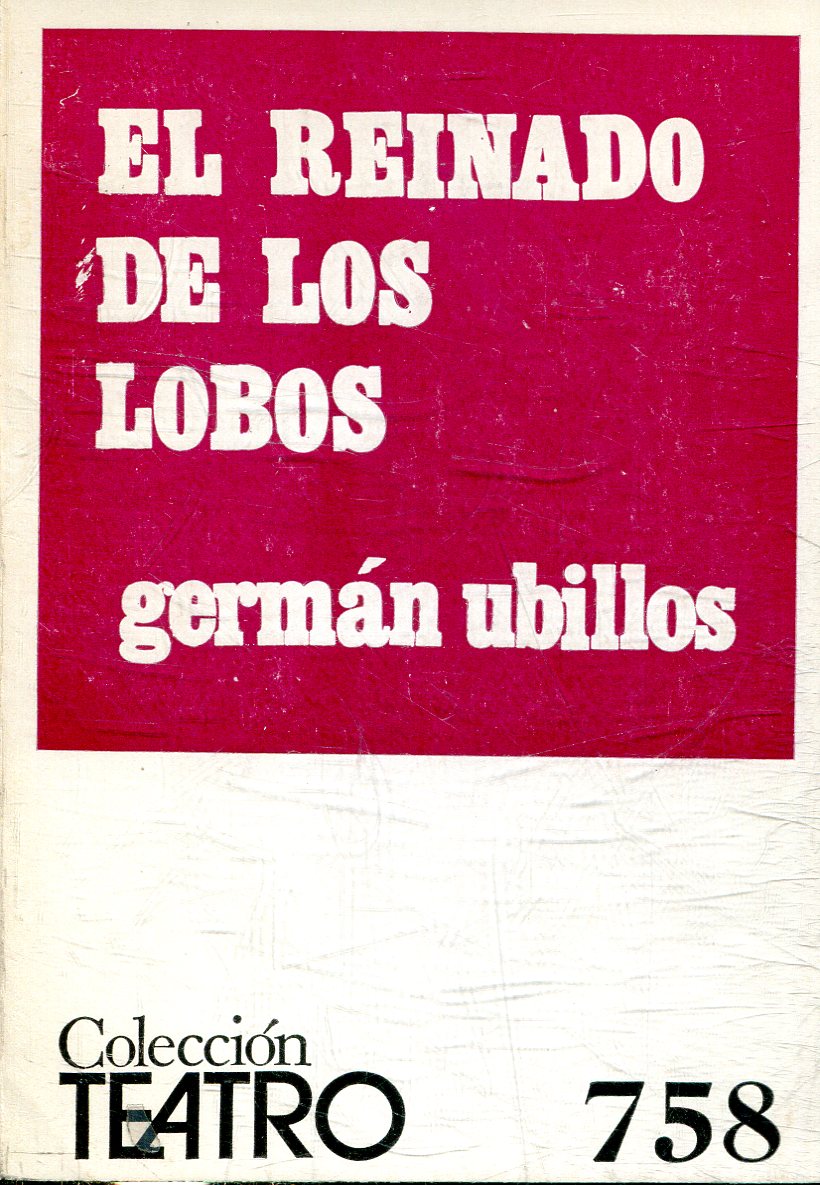 EL REINADO DE LOS LOBOS.