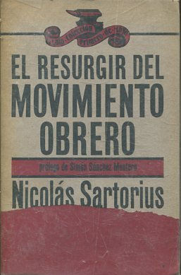 EL RESURGIR DEL MOVIMIENTO OBRERO.