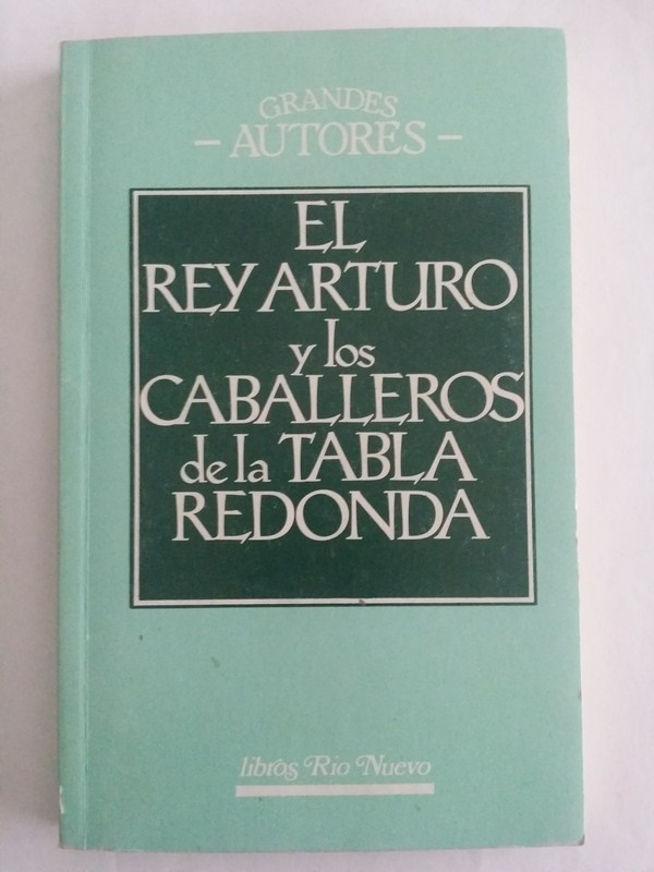 El Rey Arturo y los caballeros de la tabla redonda