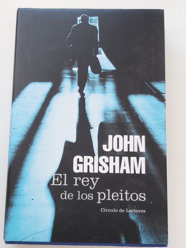 El rey de los pleitos - John Grisham - 9788467201079 ...
