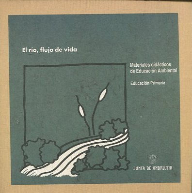 EL RIO, FLUJO DE VIDA.