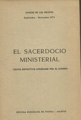 EL SACERDOCIO MINISTERIAL (TEXTO DEFINITIVO APROBADO POR EL SINODO).