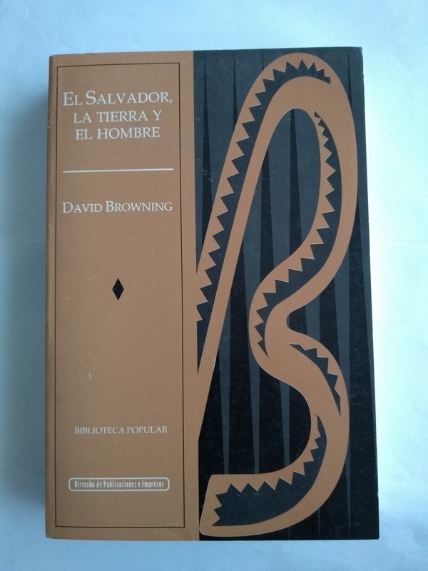 El Salvador, la tierra y el hombre