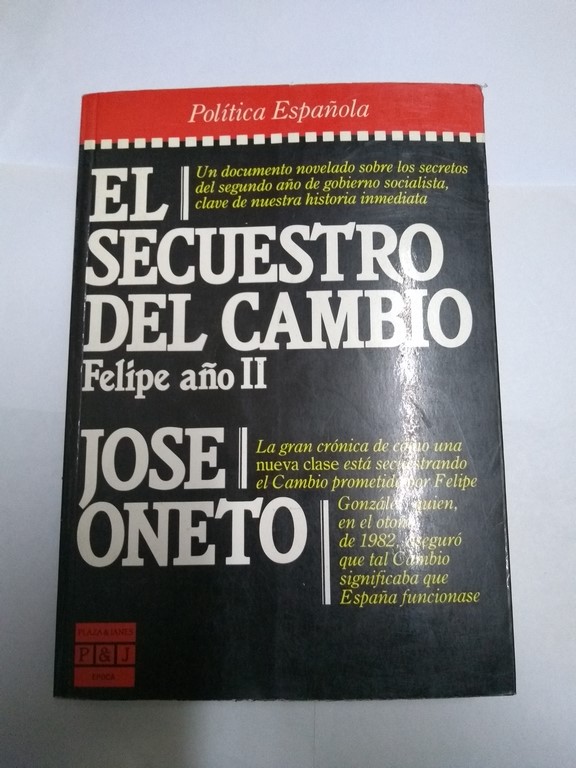 El secuestro del cambio. Felipe año II