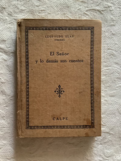 El Señor y lo demás son cuentos