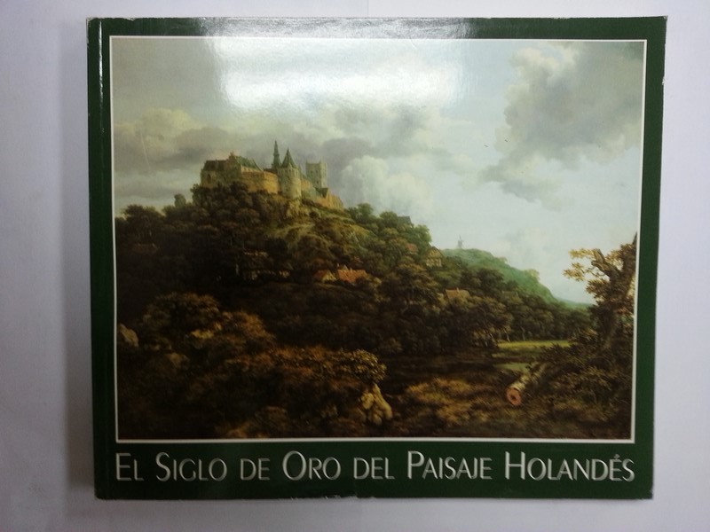 El siglo de oro del paisaje Holandes