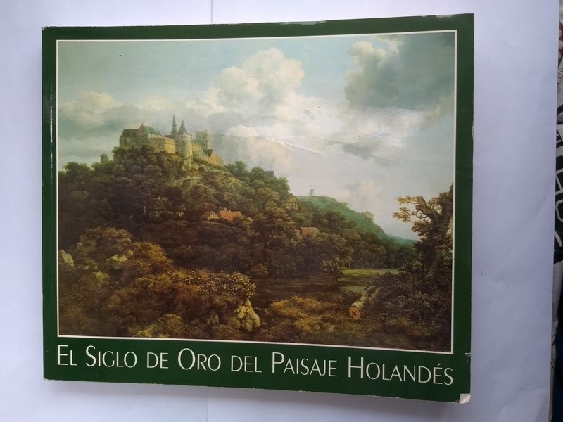 El Siglo de Oro del Paisaje Holandes