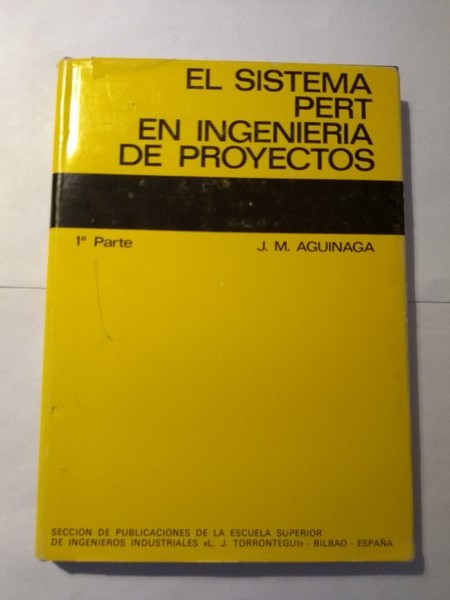 El sistema Pert en ingenieria de proyectos.