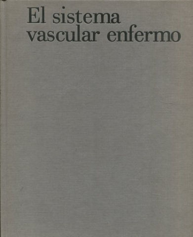 EL SISTEMA VASCULAR ENFERMO.