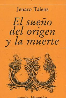 EL SUEÑO DEL ORIGEN Y LA MUERTE.