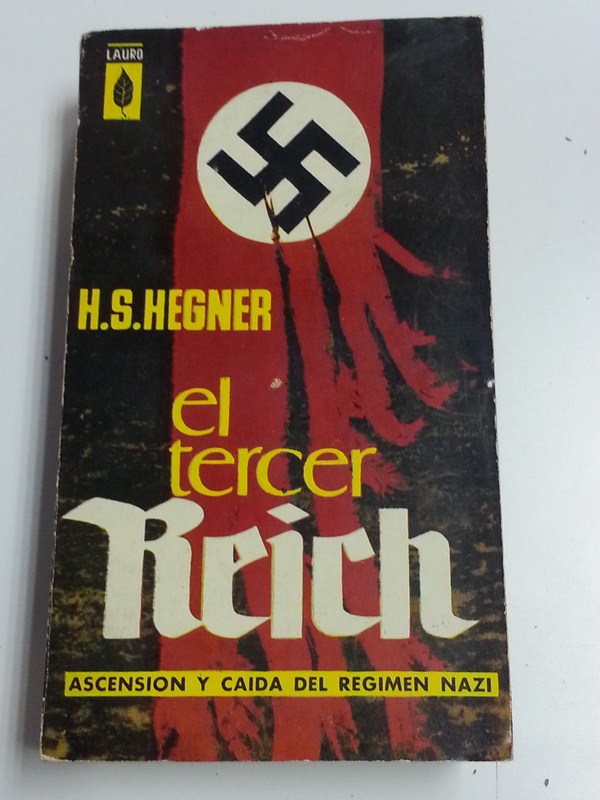 El tercer Reich, ascensión y caida del regimen Nazi