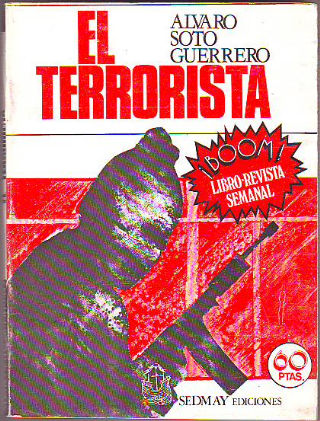 EL TERRORISTA.