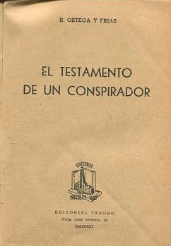 EL TESTAMENTO DE UN CONSPIRADOR.