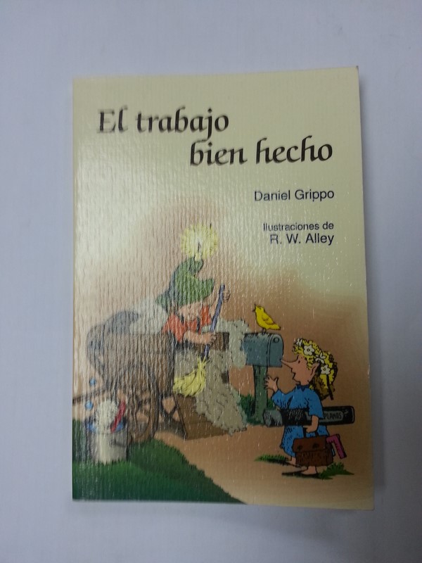 El trabajo bien hecho