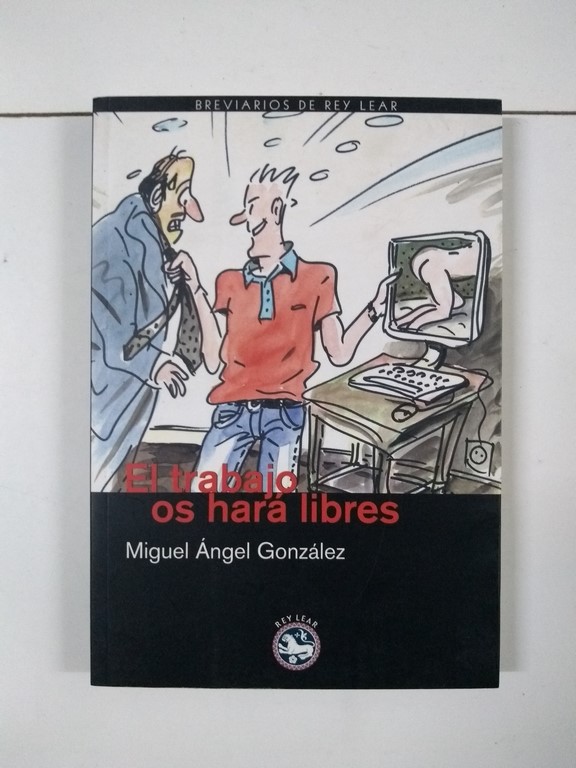 El trabajo os hará libres