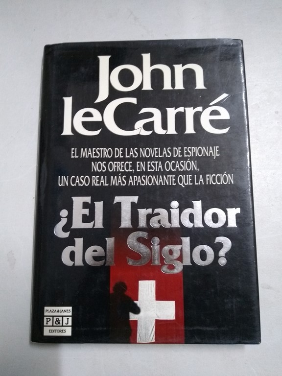 ¿El Traidor del siglo?