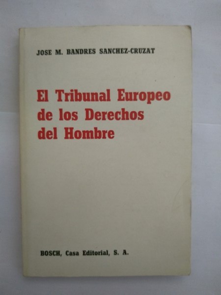 El Tribunal Europeo de los Derechos del Hombre