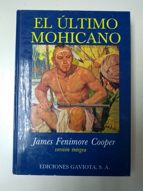 El ultimo Mohicano.