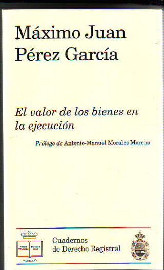 EL VALOR DE LOS BIENES EN LA EJECUCION.