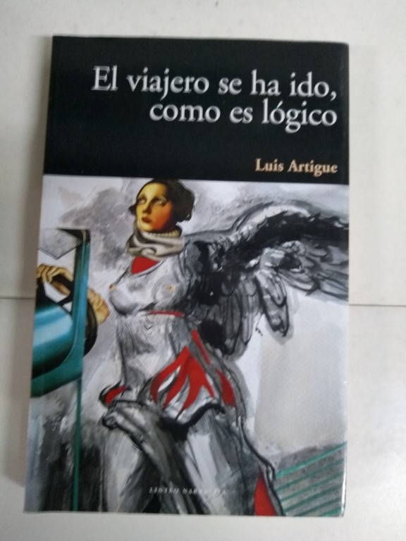 El viajero se ha ido como es lógico