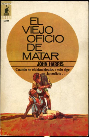 EL VIEJO OFICIO DE MATAR.