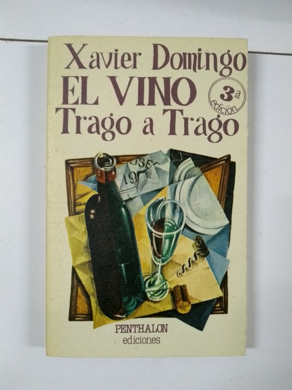El vino, Trago a Trago