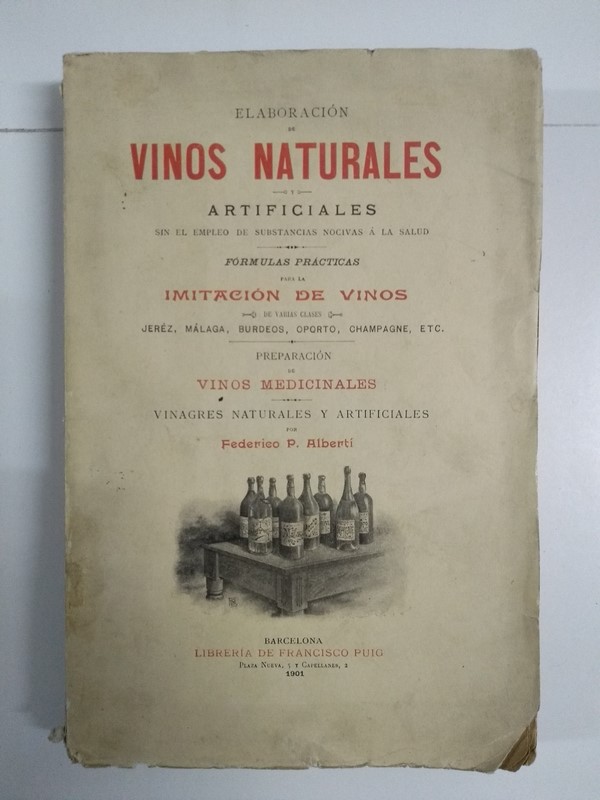 Elaboración de vinos naturales y artificiales sin el empleo de substancias nocivas a la salud