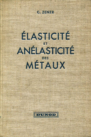 ELASTICITE ET ANELASTICITE DES METAUX.