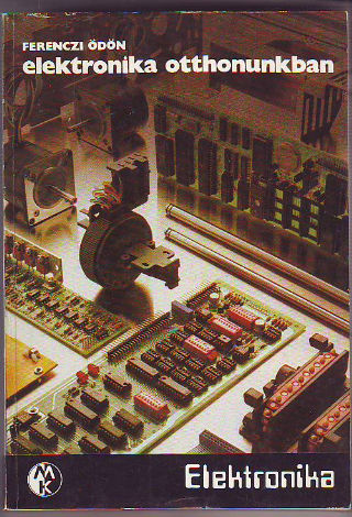 ELEKTRONIKA OTTHONUNKBAN.