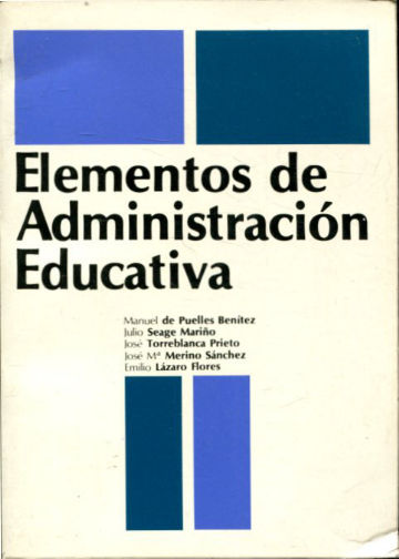 ELEMENTOS DE ADMINISTRACIÓN EDUCATIVA.